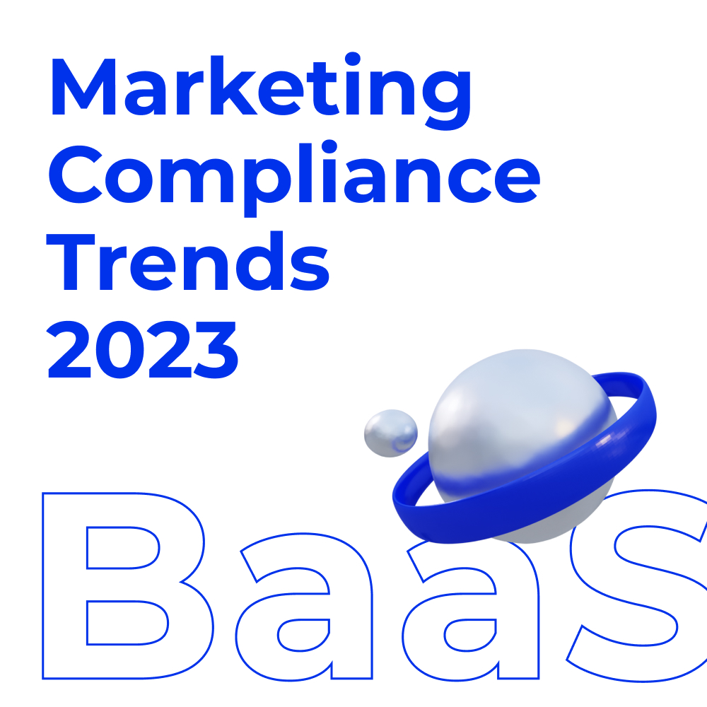 Banking as a Service Compliance Trends 2023: Marketing Compliance